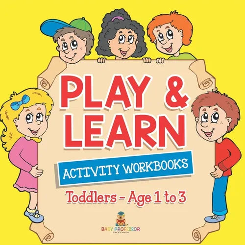 Play & Learn Activity Workbooks Toddlers - Age 1 to 3 - Paperback