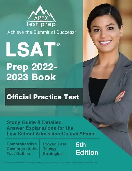 LSAT Prep 2022-2023 Book: Official Practice Test, Study Guide, and Detailed Answer Explanations for the Law School Admission Council Exam [5th Edition - Paperback