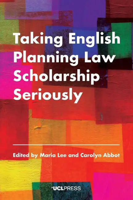 Taking English Planning Law Scholarship Seriously - Paperback