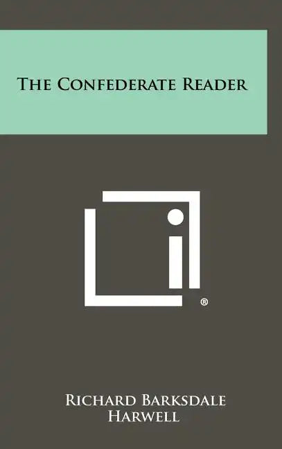 The Confederate Reader - Hardcover