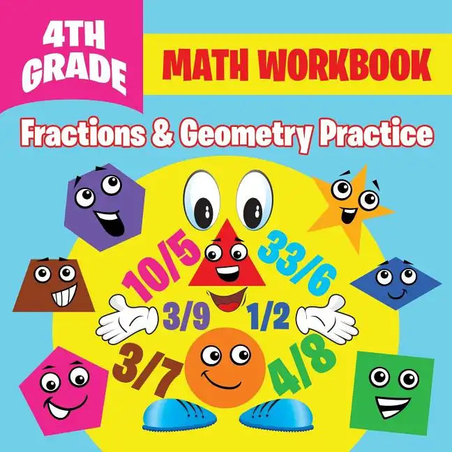 4th Grade Math Workbook: Fractions & Geometry Practice - Paperback