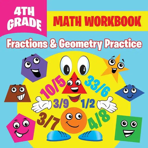 4th Grade Math Workbook: Fractions & Geometry Practice - Paperback