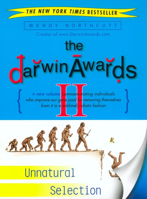 The Darwin Awards II: Unnatural Selection - Paperback