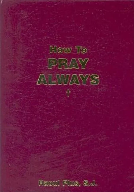 How to Pray Always - Imitation Leather