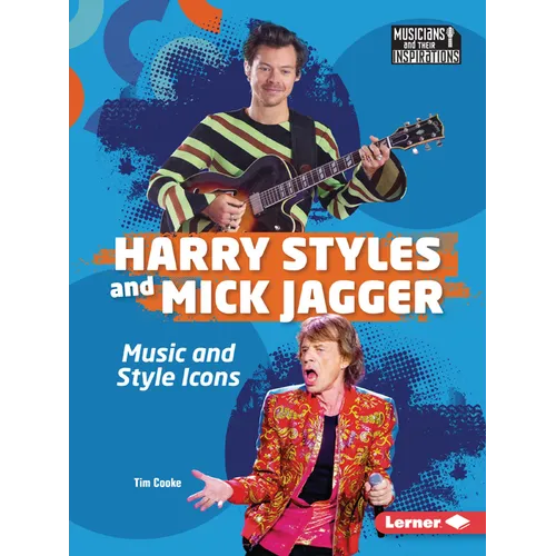 Harry Styles and Mick Jagger: Music and Style Icons - Paperback