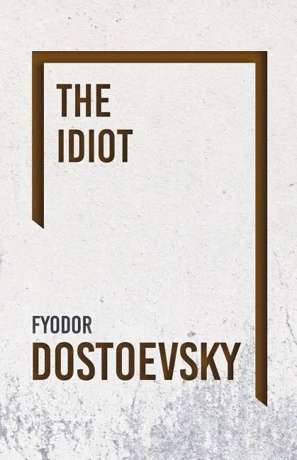 The Idiot - Paperback