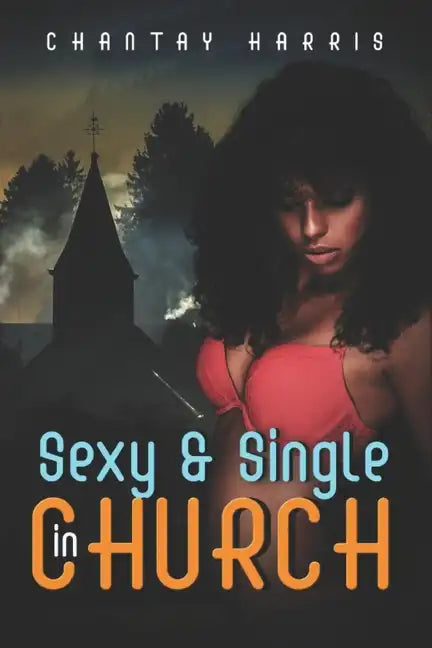 Sexy & Single In Church - Paperback