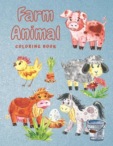 Farm Animal Coloring Book: Cow, Chicken, Duck, Goat and More - Creative Activity for Kids & Toddlers - Perfect Birthday Gift for Children (Large - Paperback