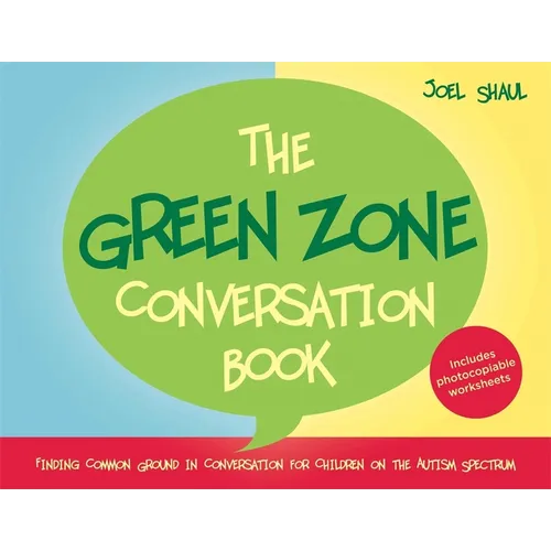 The Green Zone Conversation Book: Finding Common Ground in Conversation for Children on the Autism Spectrum - Hardcover