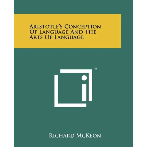 Aristotle's Conception of Language and the Arts of Language - Paperback