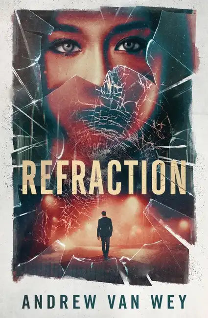 Refraction: A Mind-Bending Thriller - Paperback