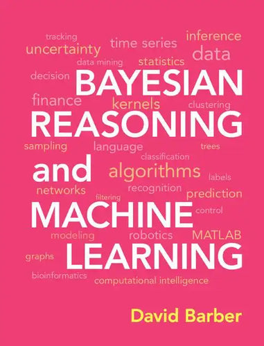 Bayesian Reasoning and Machine Learning - Hardcover