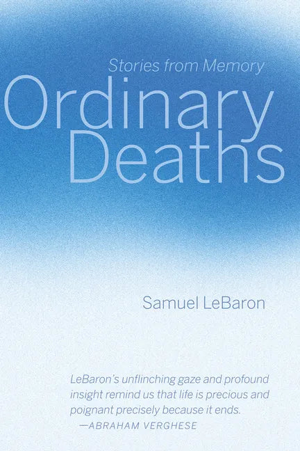 Ordinary Deaths: Stories from Memory - Paperback