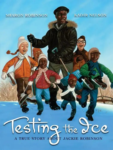 Testing the Ice: A True Story about Jackie Robinson - Hardcover