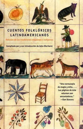 Cuentos Folkloricos Latinoamericanos: Fábulas de Las Tradiciones Hispanas E Indí Genas / Latin American Folktales: Stories from Hispanic and Indian Tr - Paperback