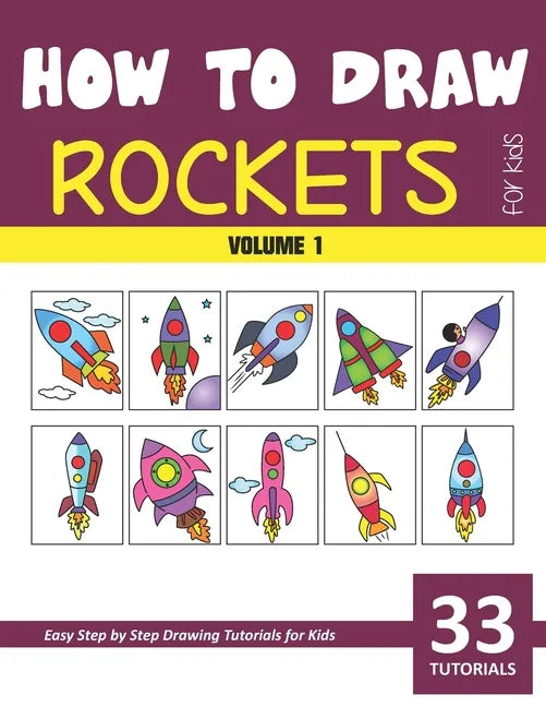 How to Draw Rockets for Kids - Volume 1 - Paperback
