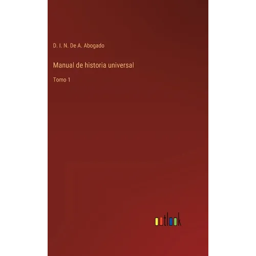 Manual de historia universal: Tomo 1 - Hardcover