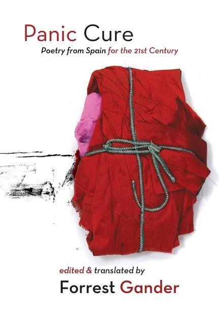 Panic Cure: Poetry from Spain for the 21st Century - Paperback
