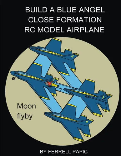 Build a Blue Angel close formation RC model airplane - Paperback