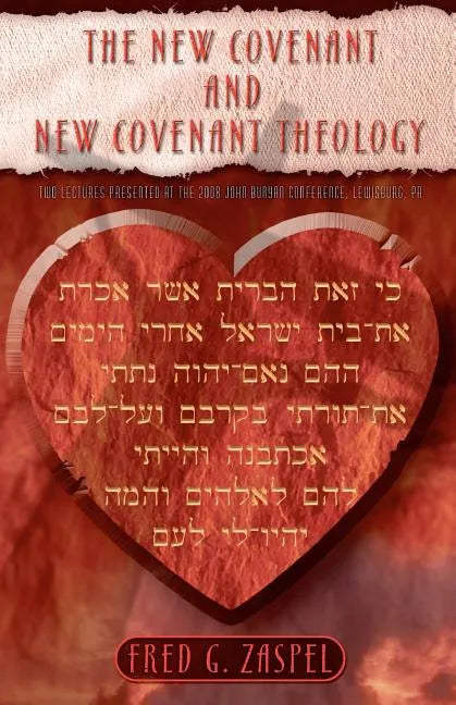 The New Covenant and New Covenant Theology - Paperback
