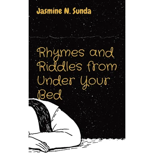 Rhymes and Riddles from Under Your Bed - Hardcover