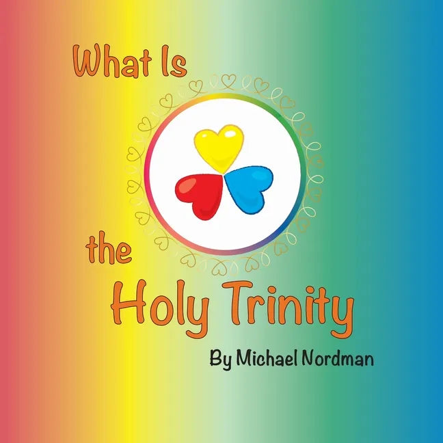 What Is the Holy Trinity - Paperback