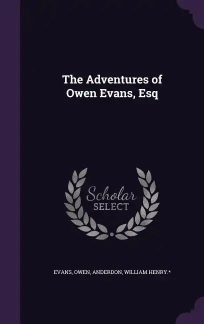 The Adventures of Owen Evans, Esq - Hardcover