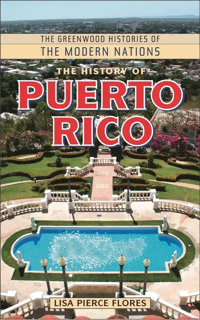 The History of Puerto Rico - Hardcover