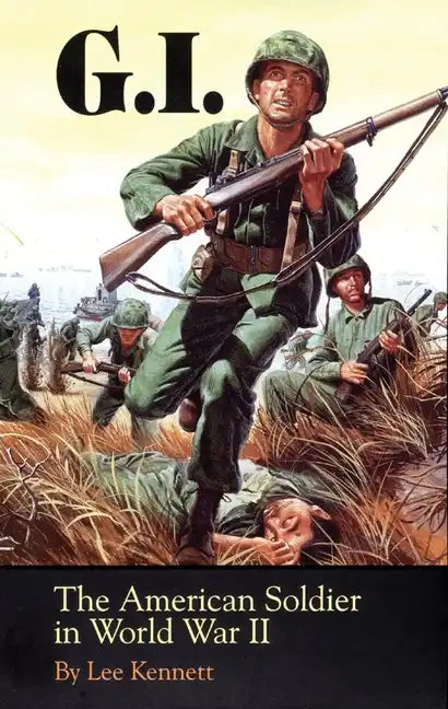 G.I.: The American Soldier in World War II - Paperback