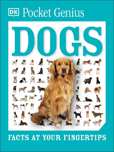 Pocket Genius: Dogs: Facts at Your Fingertips - Paperback