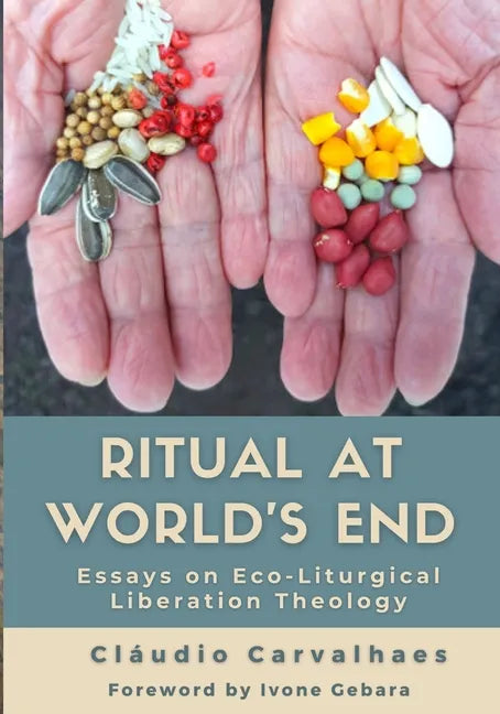 Ritual at World's End: Cláudio Carvalhaes - Paperback