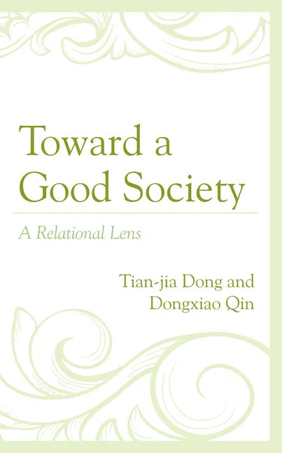 Toward a Good Society: A Relational Lens - Hardcover