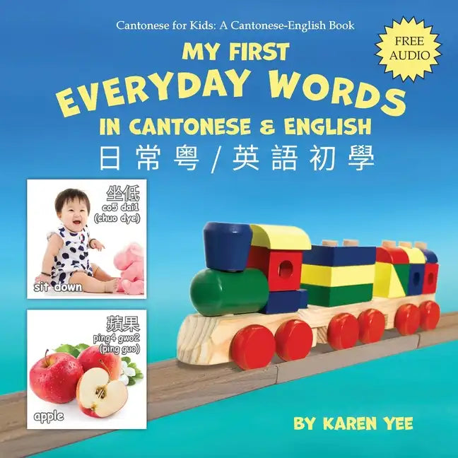My First Everyday Words in Cantonese and English: with Jyutping pronunciation - Paperback