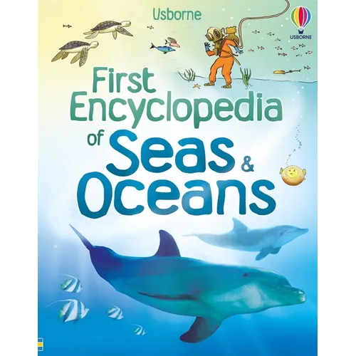 First Encyclopedia of Seas and Oceans - Hardcover