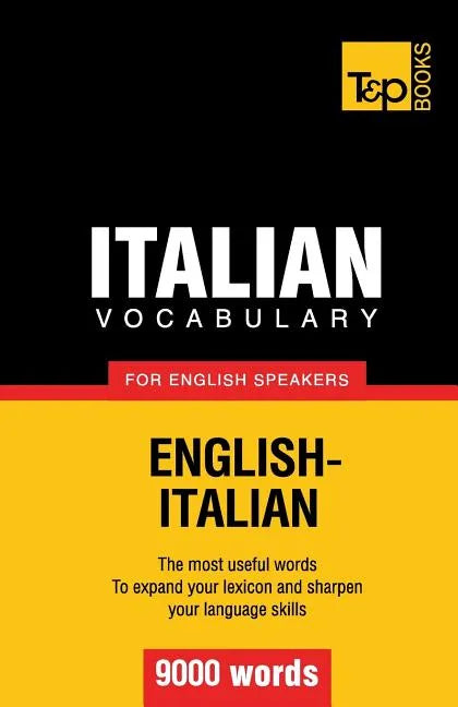 Italian vocabulary for English speakers - 9000 words - Paperback