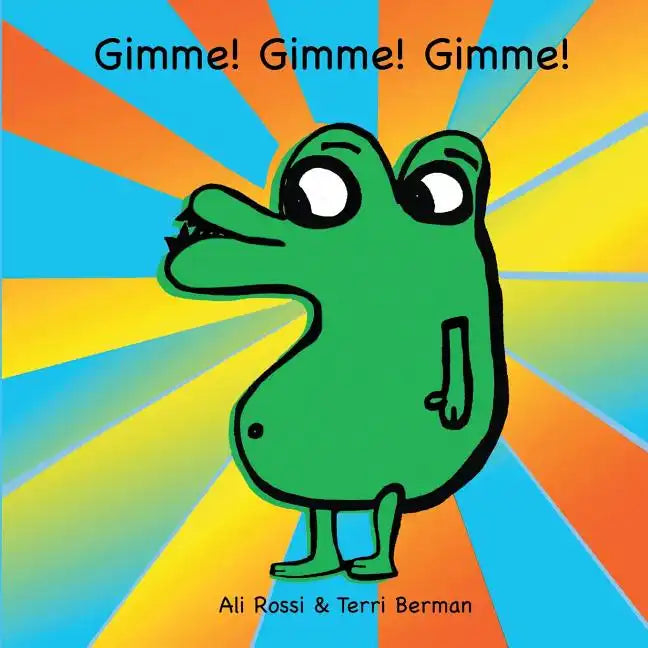 Gimme! Gimme! Gimme! - Paperback