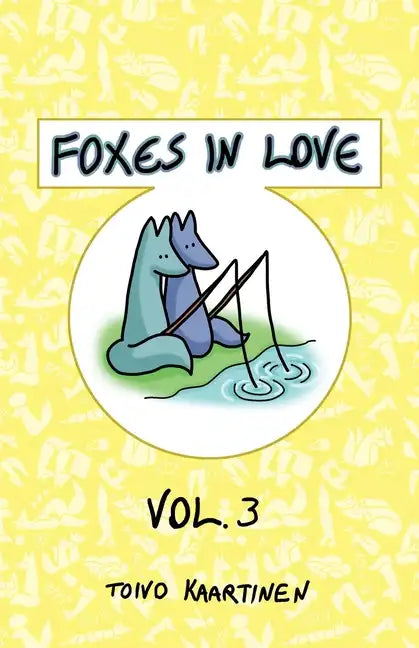 Foxes in Love: Volume 3 - Paperback