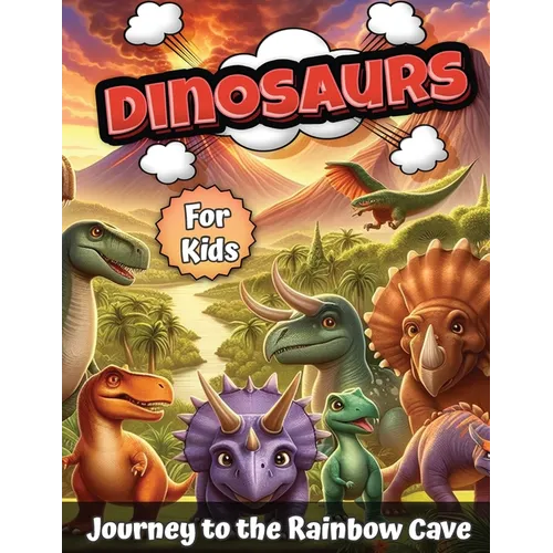 Dinosaurs for kids: Journey to the Rainbow Cave - Paperback