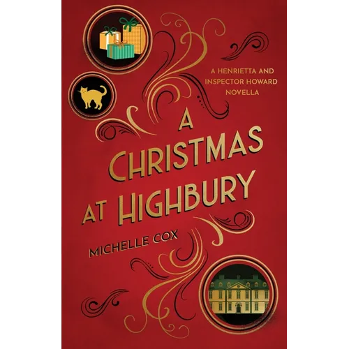 A Christmas at Highbury: A Henrietta and Inspector Howard novella - Paperback