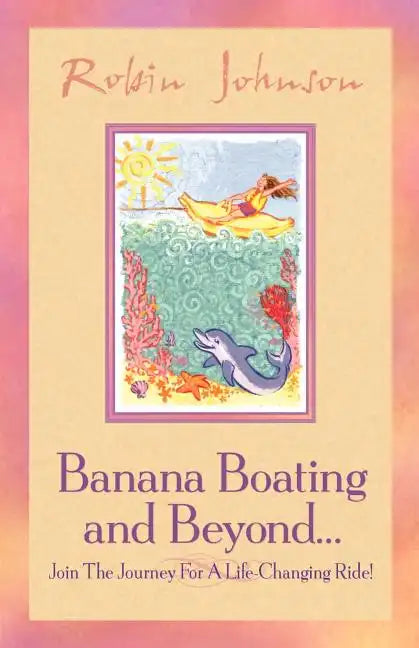 Banana Boating and Beyond... - Paperback