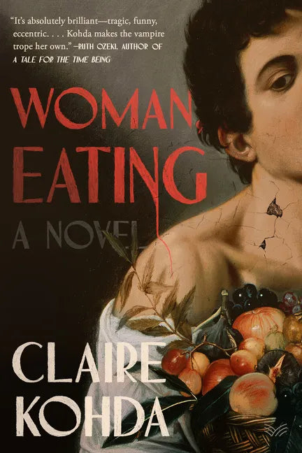 Woman, Eating: A Literary Vampire Novel - Hardcover