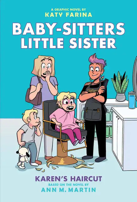 Karen's Haircut: A Graphic Novel (Baby-Sitters Little Sister #7) - Hardcover