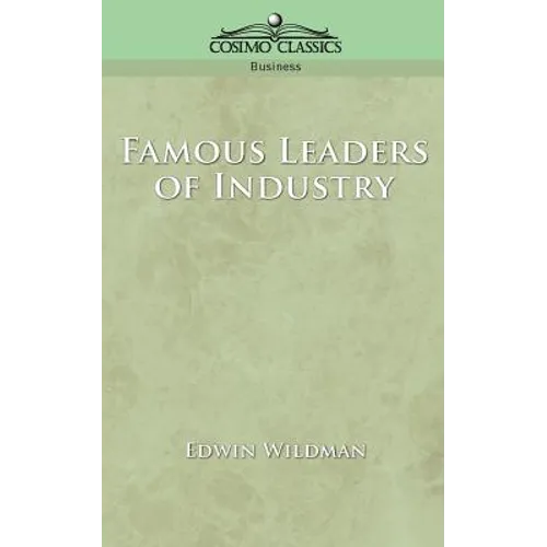 Famous Leaders of Industry - Paperback