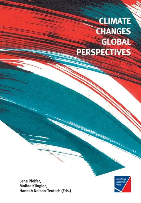 Climate Changes Global Perspectives - Paperback