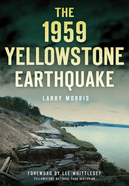 The 1959 Yellowstone Earthquake - Paperback