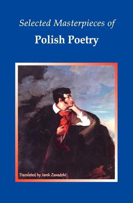 Selected Masterpieces of Polish Poetry - Paperback