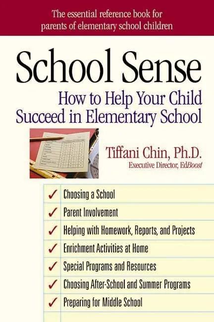 School Sense: How to Help Your Child Succeed in Elementary School - Paperback