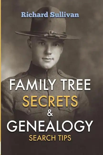 Family Tree Secrets & Genealogy Search Tips - Paperback