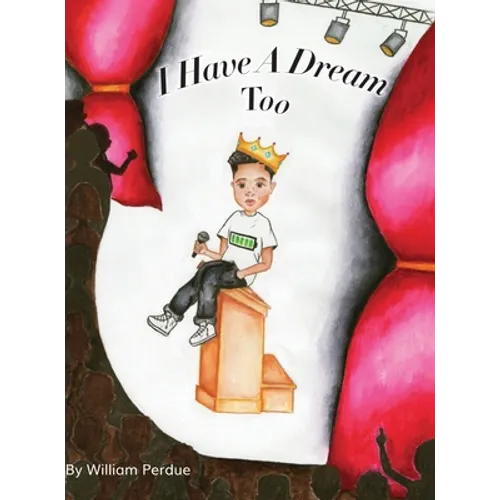 I Have a Dream Too - Hardcover