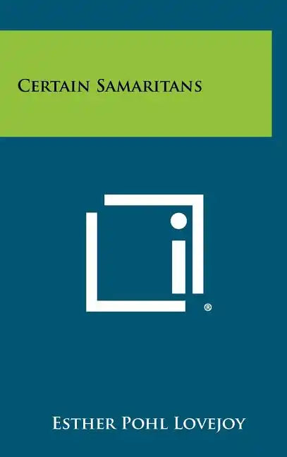 Certain Samaritans - Hardcover